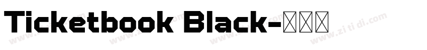 Ticketbook Black字体转换
